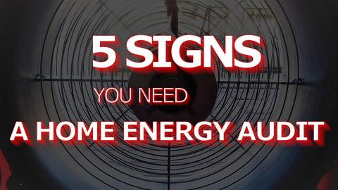 5 signs you need an energy audit